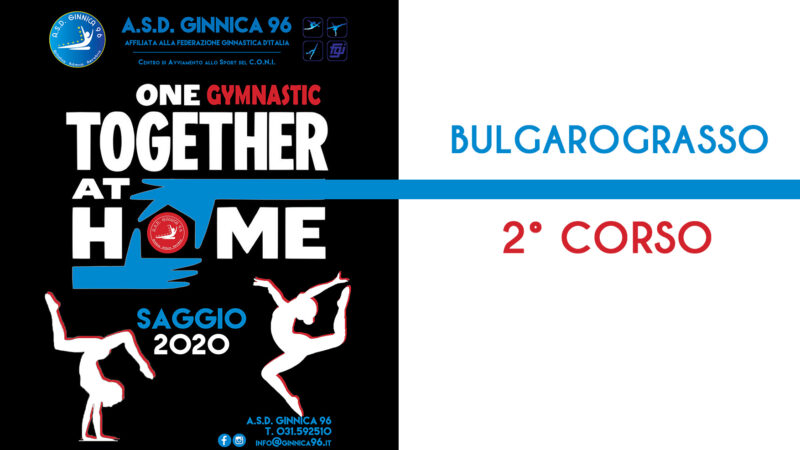 A.S.D. Ginnica 96 – SAGGIO 2020 – Bulgarograsso 2° corso